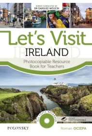 Let`s Visit Ireland. Photocopiable Resource Book for Teachers
