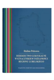 Dziedzictwo leksykalne wyznacznikiem tożsamości..