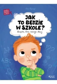 Jak to będzie w szkole?