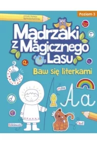 Mądrzaki z Magicznego Lasu Baw się literkami Poziom 3