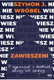 Zawieszeni. O zaginionych i ludziach, którzy ich szukają