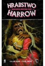 Nadchodzą mroczne czasy. Hrabstwo Harrow. Tom 7