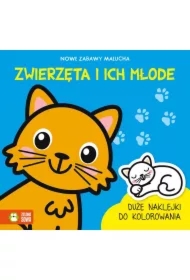 Nowe zabawy malucha. Zwierzęta i ich młode