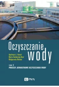 Procesy jednostkowe oczyszczania wody. Oczyszczanie wody. Tom 2