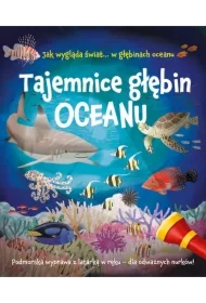 Tajemnice głębin oceanu. Podmorska wyprawa z latarką w ręku – dla odważnych nurków