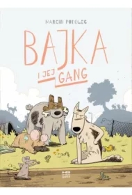 Bajka i jej gang