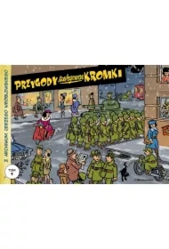 Przygody szeregowca Kromki. Z archiwum Jerzego Wróblewskiego. Tom 4