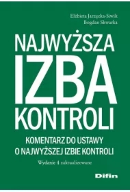 Najwyższa Izba Kontroli. Komentarz do ustawy..