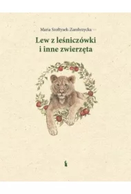 Lew z leśniczówki i inne zwierzęta