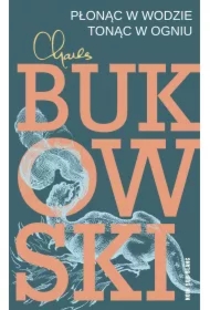 Płonąc w wodzie, tonąc w ogniu