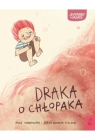 Draka o chłopaka. Annanasy i gagatki. Tom 4