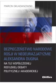 Bezpieczeństwo narod. Rosji w neoeuro. A. Dugina