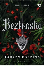 Beztroska. The Powerless Trilogy. Tom 2