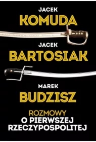 Rozmowy o Pierwszej Rzeczypospolitej