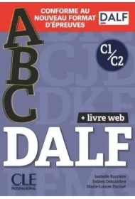 ABC DALF Niveaux C1/C2. Livre + Livre-web
