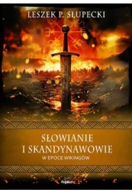 Słowianie i Skandynawowie w epoce wikingów