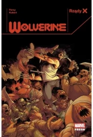 Rządy X. Wolverine. Tom 2