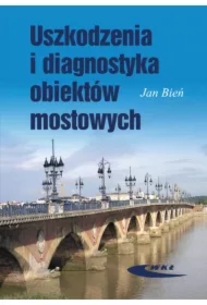 Uszkodzenia i diagnostyka obiektów mostowych