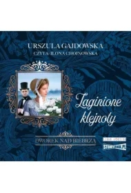 Dworek nad Biebrzą. Tom 1. Zaginione klejnoty