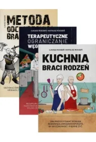 Pakiet: Metoda Odchudzania Braci Rodzeń, Terapeutyczne ograniczanie węglowodanów z Braćmi Rodzeń, Kuchnia Braci Rodzeń