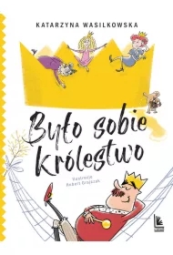 Było sobie królestwo