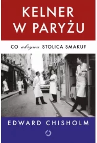 Kelner w Paryżu. Co ukrywa stolica smaku?