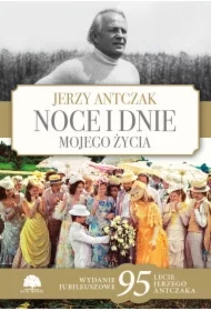 Noce i dnie mojego życia. Wydanie jubileuszowe
