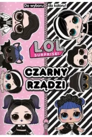 Czarny rządzi. Do wyboru, do koloru! L.O.L. Surprise!