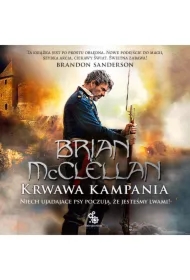 Krwawa kampania. Trylogia Magów Prochowych. Tom 2