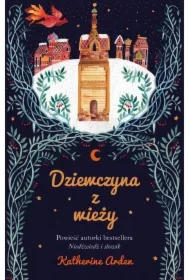 Dziewczyna z wieży. Trylogia Zimowej Nocy. Tom 2