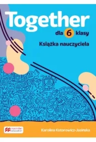 Together 6. Książka nauczyciela dla 6 klasy