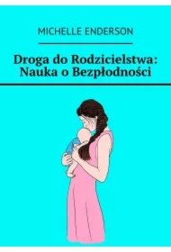 Droga do Rodzicielstwa: Nauka o Bezpłodności