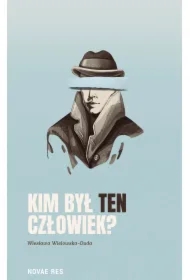 Kim był ten człowiek?