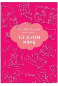 Też jestem mamą