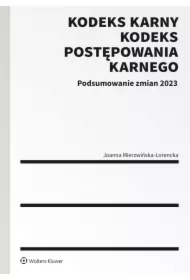 Kodeks karny i Kodeks postępowania karnego. Podsumowanie zmian 2023