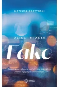 Fake. Dzieci miasta