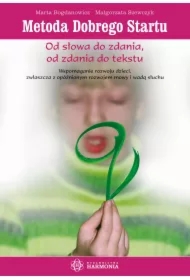 Metoda Dobrego Startu. Od słowa do zdania, od zdania do tekstu. Podręcznik