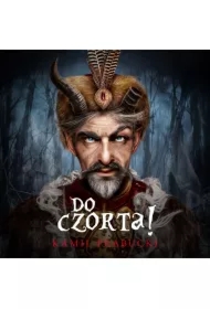 Do czorta! Nowe porządki w polskim piekle