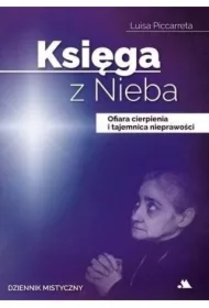 Księga z Nieba. Ofiara cierpienia i tajemnica...