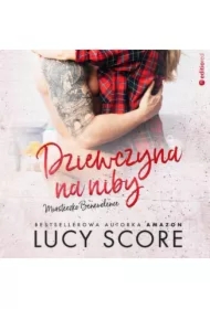 Dziewczyna na niby. Miasteczko Benevolence