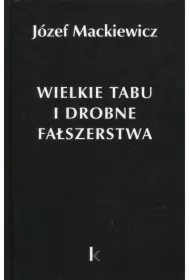 Dzieła T.24 Wielkie tabu i drobne fałszerstwa