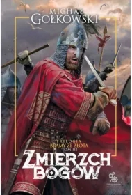 Zmierzch bogów. Bramy ze złota. Tom 3