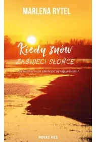 Kiedy znów zaświeci słońce