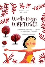 Wielka księga wartości. Opowiadania o szczerości, tolerancji i innych ważnych sprawach