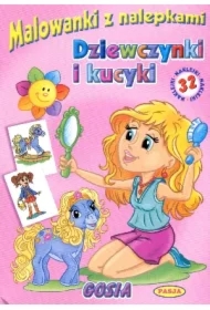 Malowanki z nalepkami. Dziewczynki i kucyki. Gosia