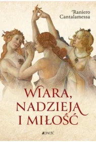 Wiara, nadzieja i miłość