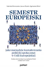 Semestr europejski jako narzędzie kształtowania polityki społecznej w Unii Europejskiej