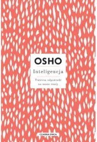 Inteligencja. Twórcza odpowiedź na nasze czasy