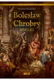 Bolesław Chrobry Wielki