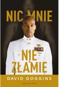 Nic mnie nie złamie. Zapanuj nad swoim umysłem i pokonaj przeciwności losu